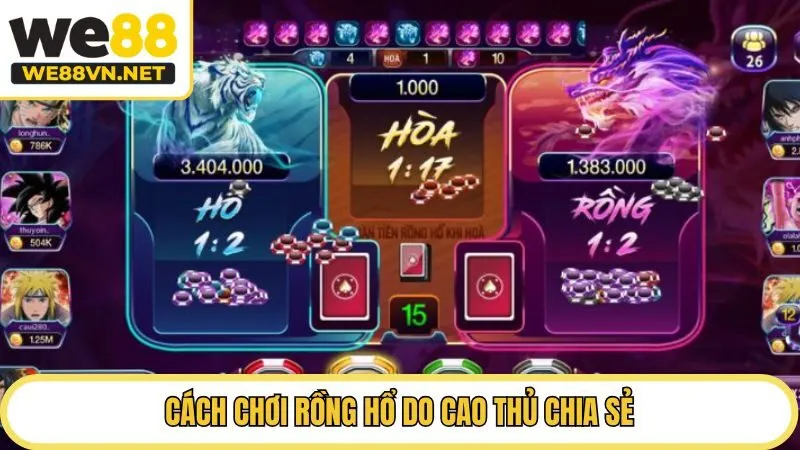 Cách chơi Rồng Hổ do cao thủ chia sẻ