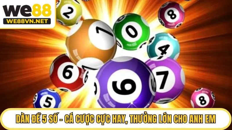 Dàn Đề 5 Số - Cá Cược Cực Hay, Thưởng Lớn Cho Anh Em