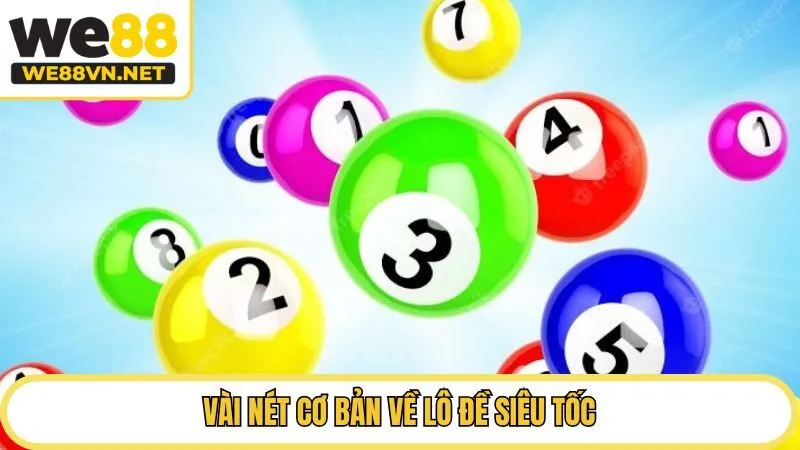 Vài nét cơ bản về lô đề siêu tốc